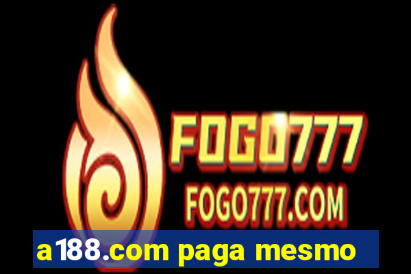 a188.com paga mesmo